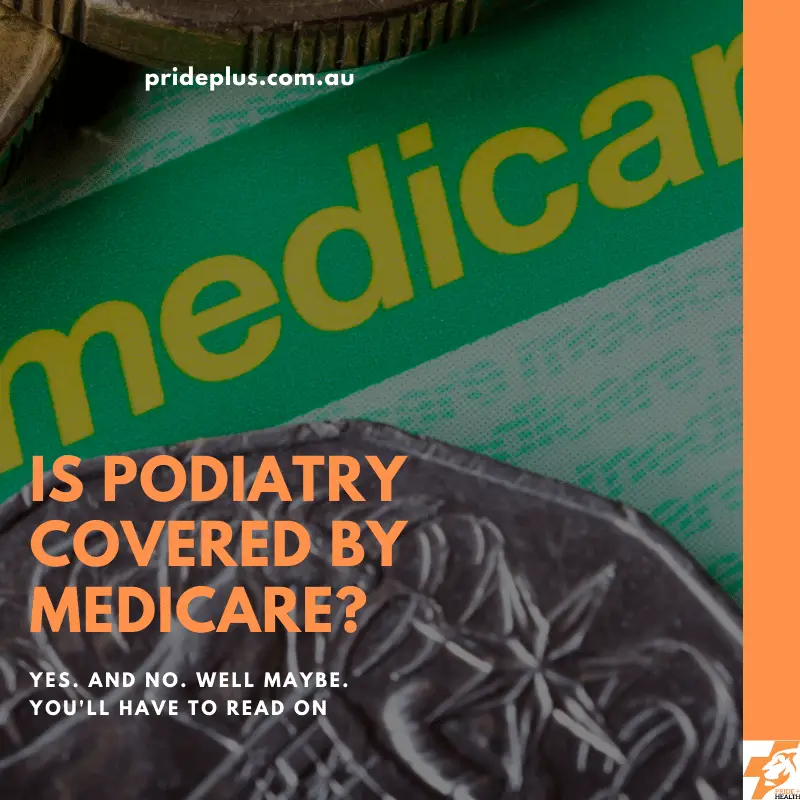 is podiatry covered by medicare? yes.