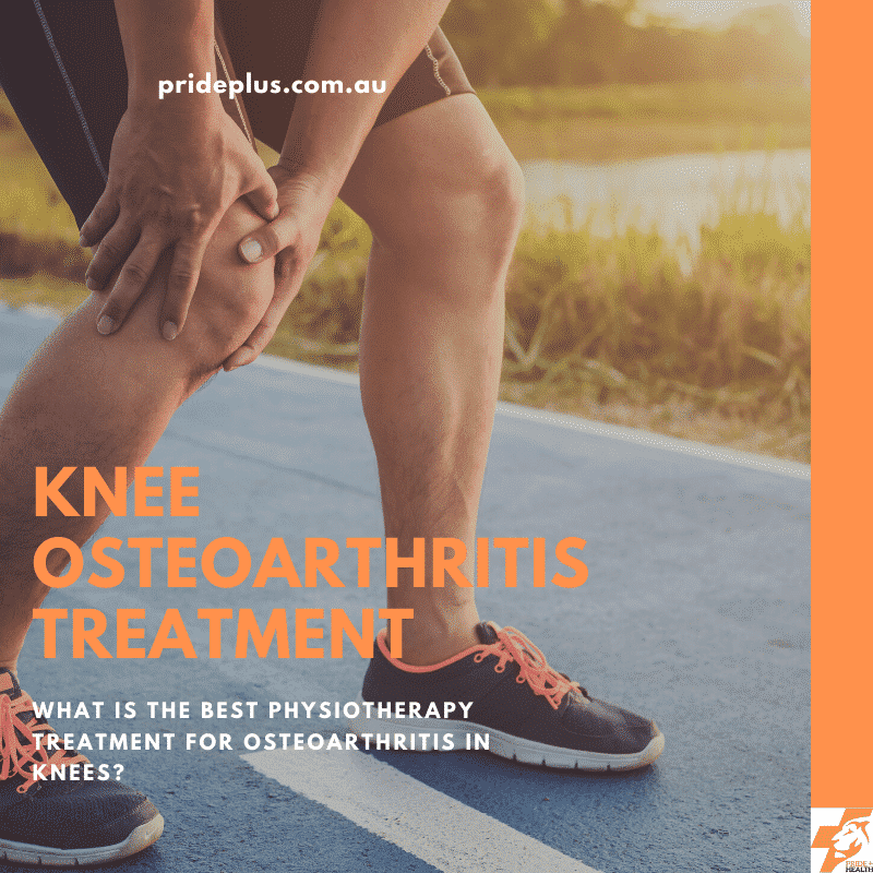 the best physiotherapy treatment of osteoarthritis in knees