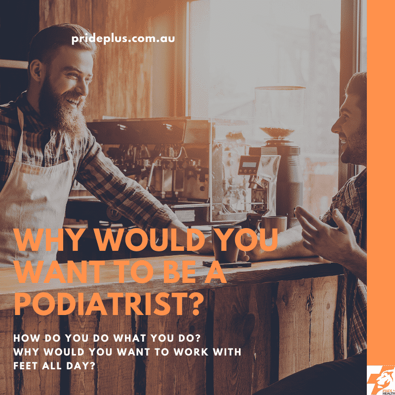 why would you want to be a podiatrist? our podiatrist tim explains why podiatry is the best profession in the world