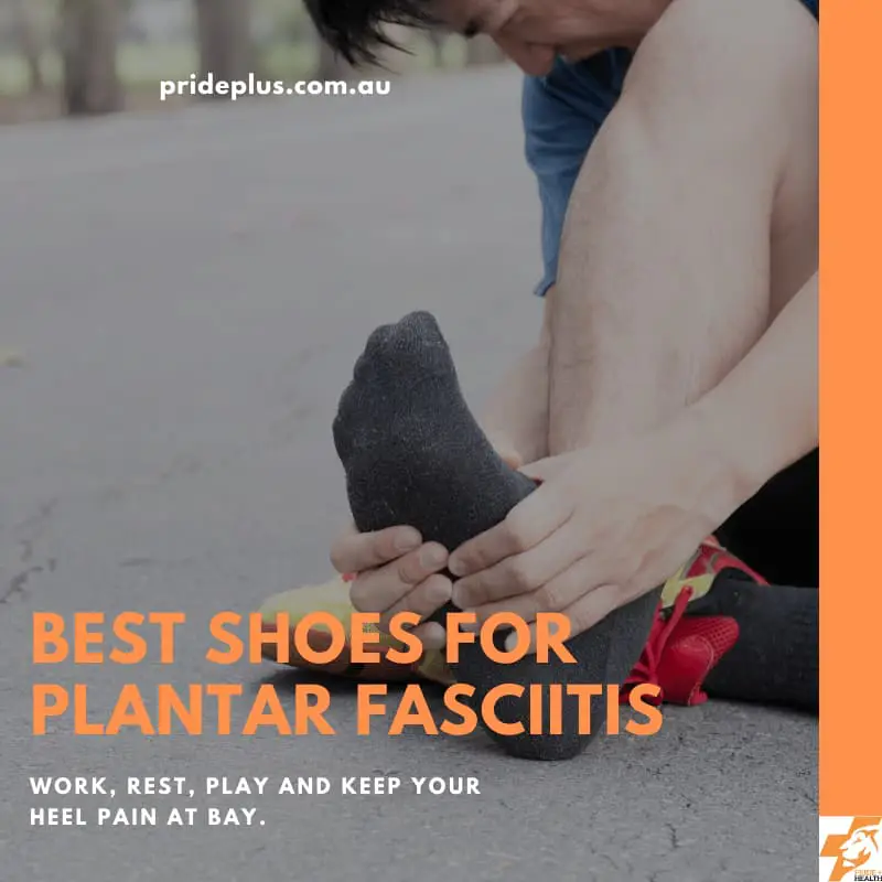 the best shoes for plantar fasciitis for all foot types