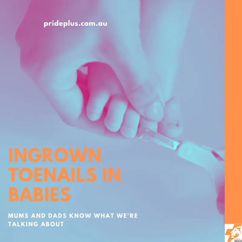 ingrown toenails in babies advice from mum and podiatrist in melbourne