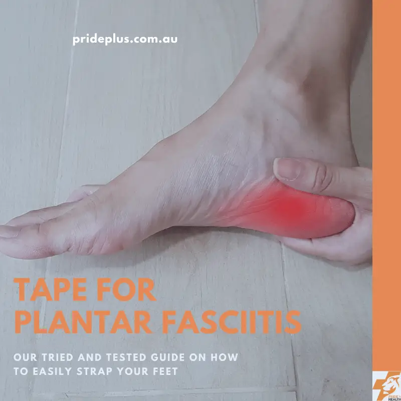 tape for plantar fasciitis sore heel guide from melbourne podiatrists