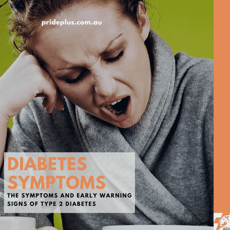Diabetes Type 2 Symptoms and Early Warning Signs feeling tired and thirsty