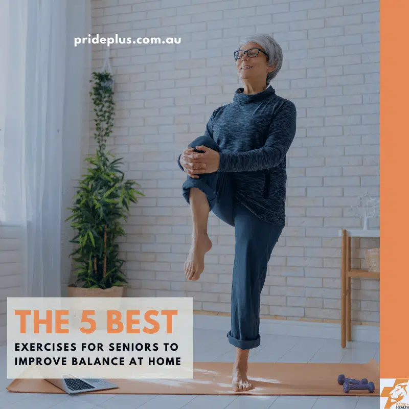 the 5 best seniors exercises at home for balance from melbourne expert physio