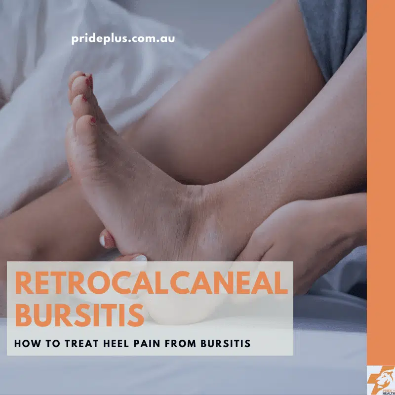 Retrocalcaneal Bursitis treatment and advice from melbourne podiatrist