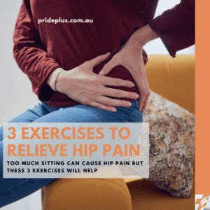 How To Relieve Hip Pain From Too Much Sitting blog post from pascoe vale physiotherapist