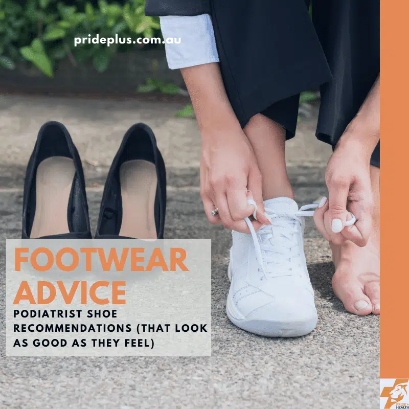 Podiatrist Shoe Recommendations and footwear advice