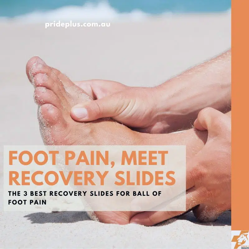 The 3 Best Recovery Slides For Ball of Foot Pain post from melbourne podiatrist