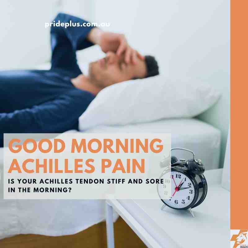 Waking up with achilles on sale pain