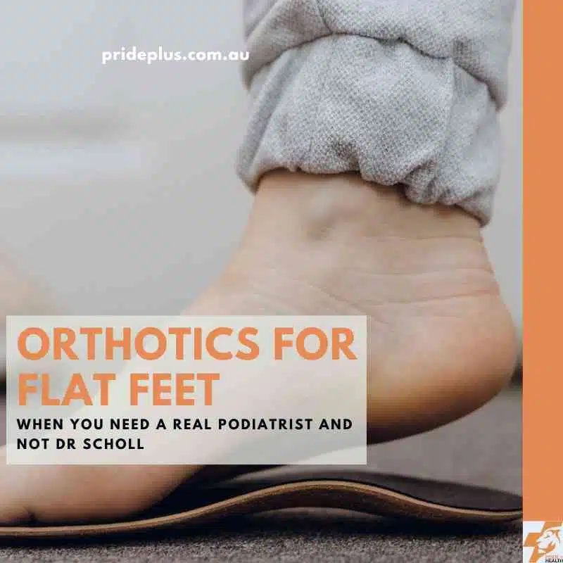 orthotics for flat feet with a real podiatrist